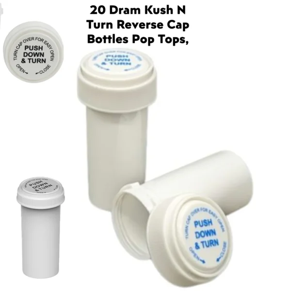 20 Dram Kush N Turn Reverse Cap Bottles Pop Tops, Twist Cap Bottles Container Vials RX